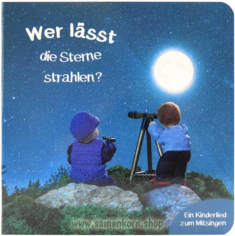 Wer lässt die Sternlein strahlen / Pappebuch