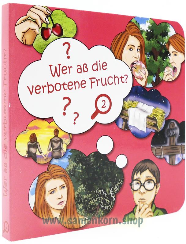 Wer aß die verbotene Frucht? / Pappebuch