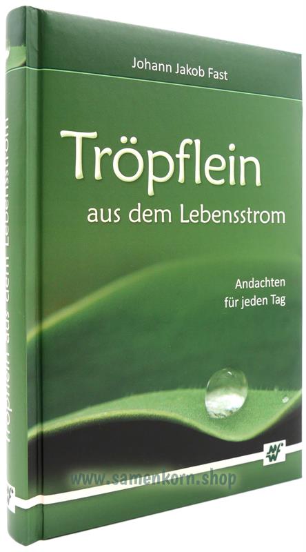 Tröpflein aus dem Lebensstrom / Andachtsbuch