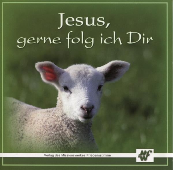 Jesus, gerne folg ich Dir / Kinderlieder / CD