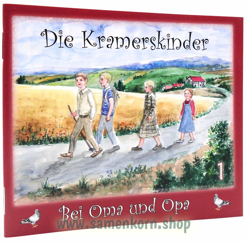 Bei Oma und Opa / Kramerskinder Band 1 / Heft