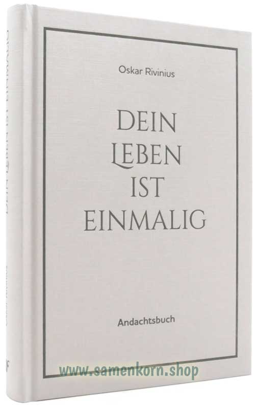 Dein Leben ist einmalig - Andachten / Buch