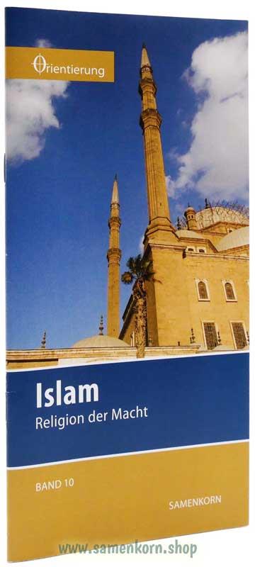 Islam, Band 10  Reihe Orientierung / Heft