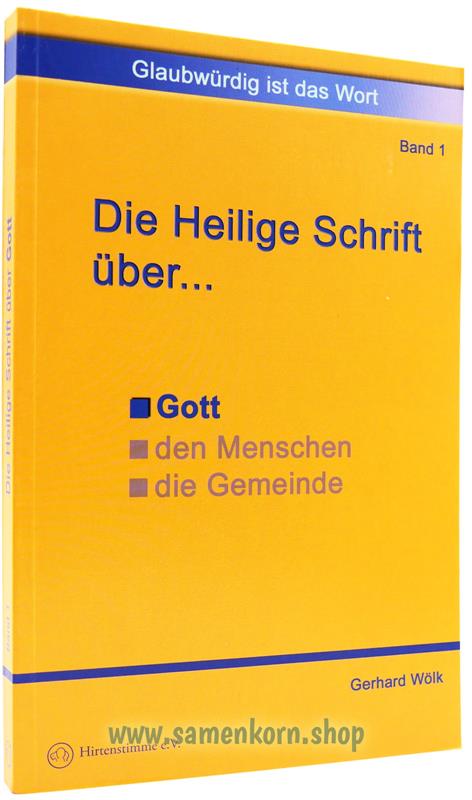 Die Heilige Schrift über ... Gott / Buch