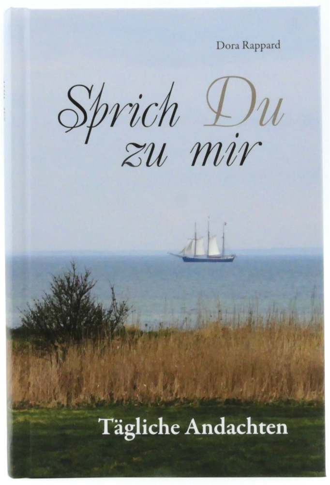 Sprich Du zu mir - Tägliche Andachten / Buch