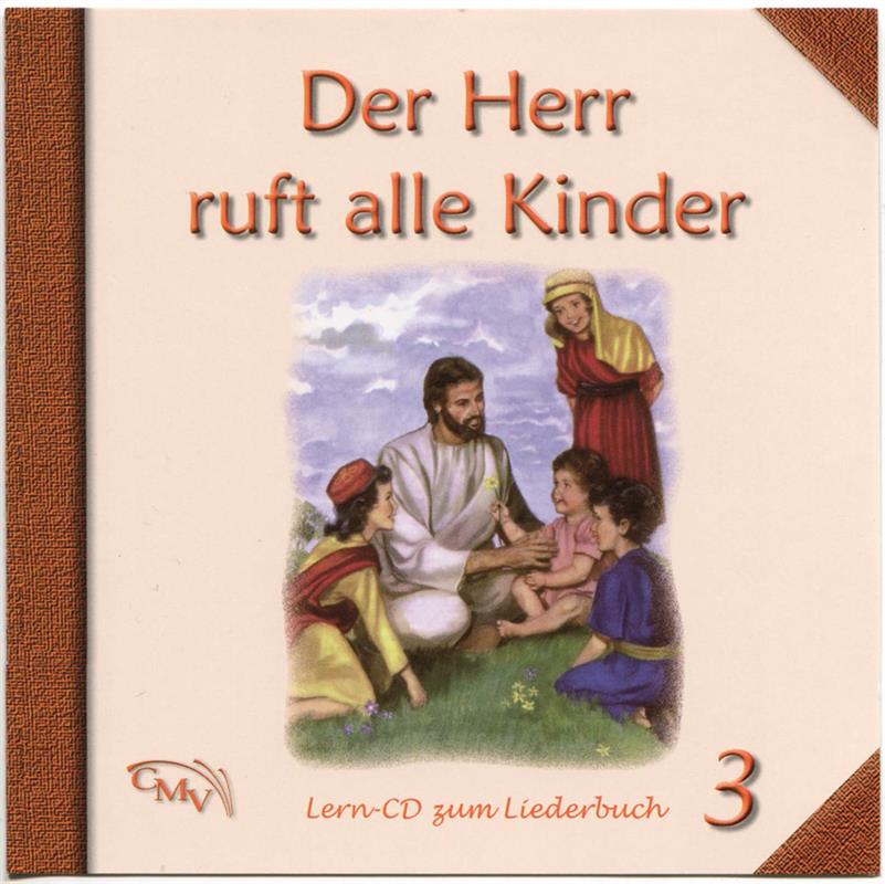 Lern-CD zum Liederbuch "Der Herr ruft alle Kinder 3"