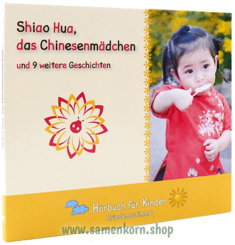 Shiao Hua, das Chinesenmädchen / CD-Hörbuch