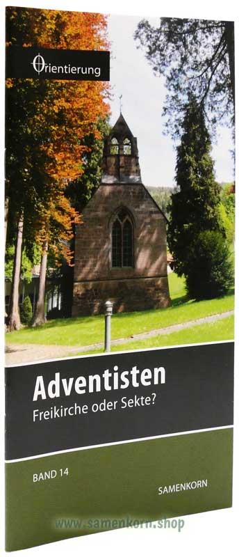 Adventisten, Band 14  Reihe Orientierung / Heft