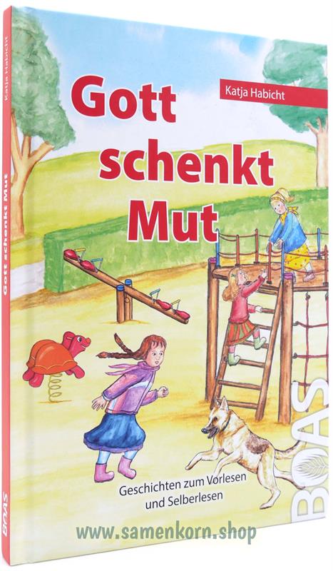 Gott schenkt Mut / Buch
