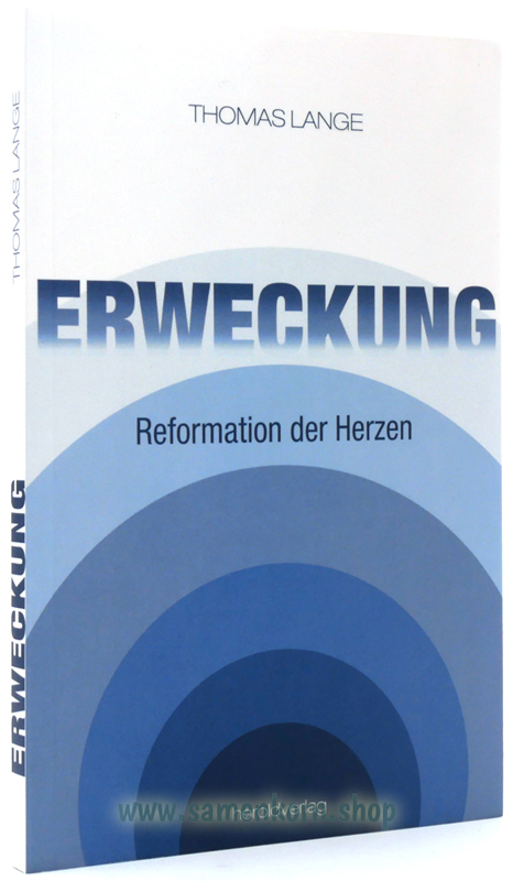 Erweckung - Reformation der Herzen