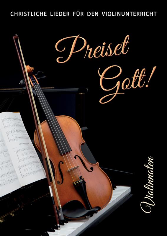 Preiset Gott! Violinnoten / Heft