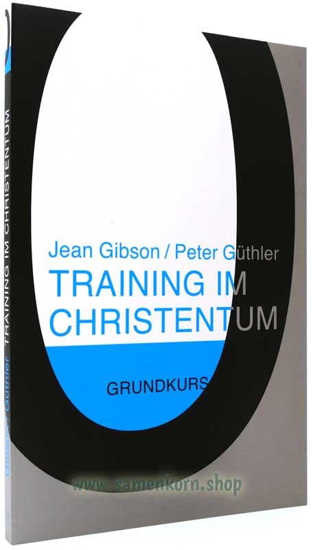 Training im Christentum - Grundkurs / Buch