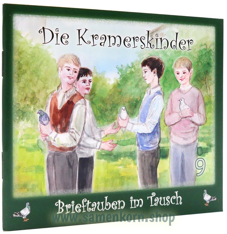 Brieftauben im Tausch / Kramerskinder Band 9 / Heft