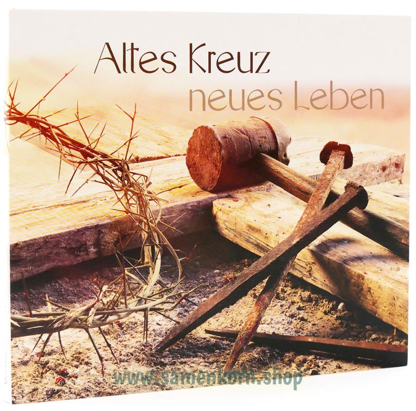 Altes Kreuz - Neues Leben / CD