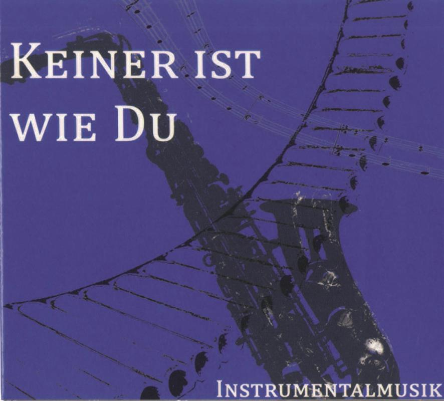 Keiner ist wie Du / CD Instrumentalmusik