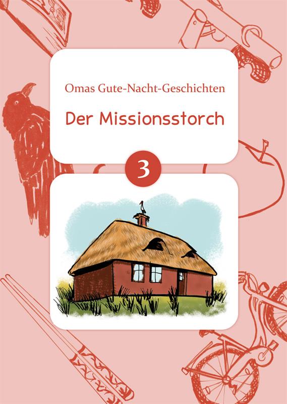 Der Missionsstorch / Buch