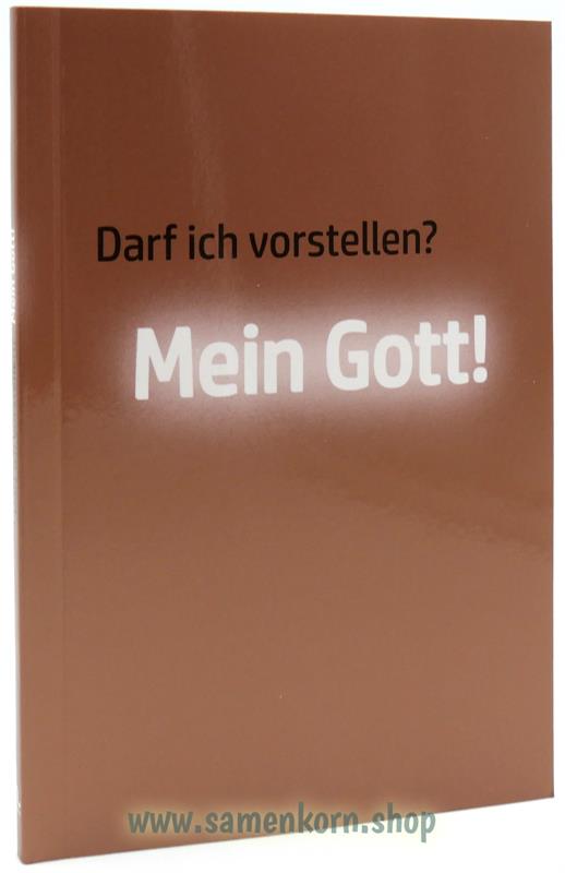 Darf ich vorstellen? Mein Gott / Buch