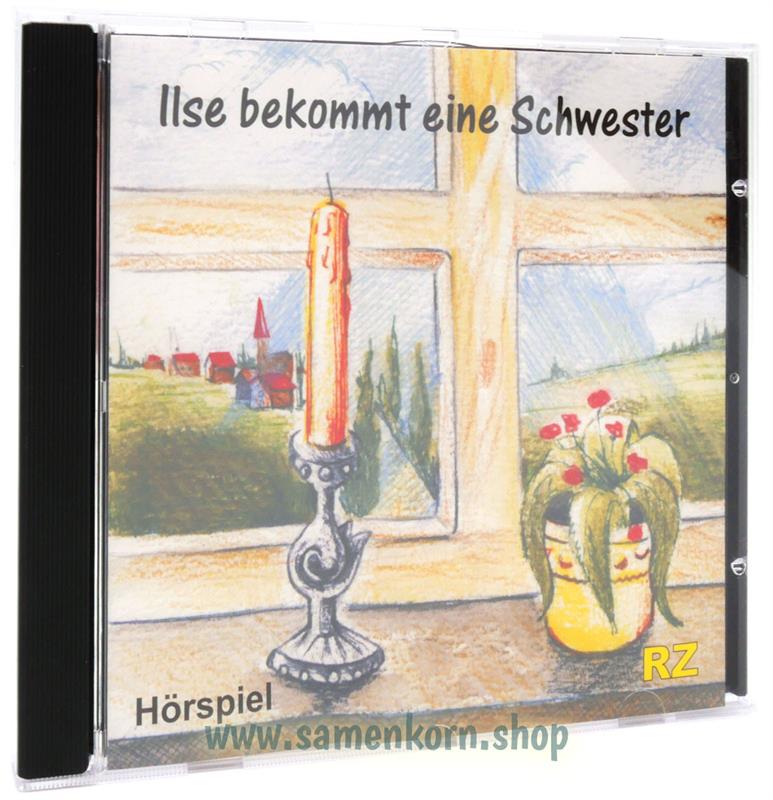 Ilse bekommt eine Schwester / CD- Hörspiel