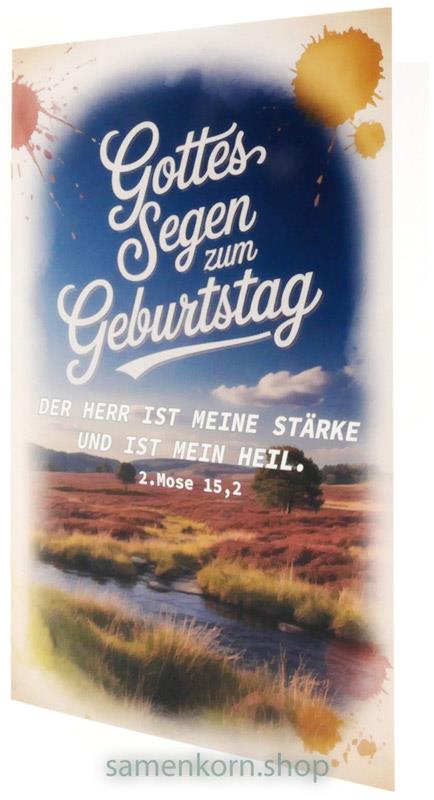 Faltkarte "Gottes Segen zum Geburtstag" / 2.Mose 15,2