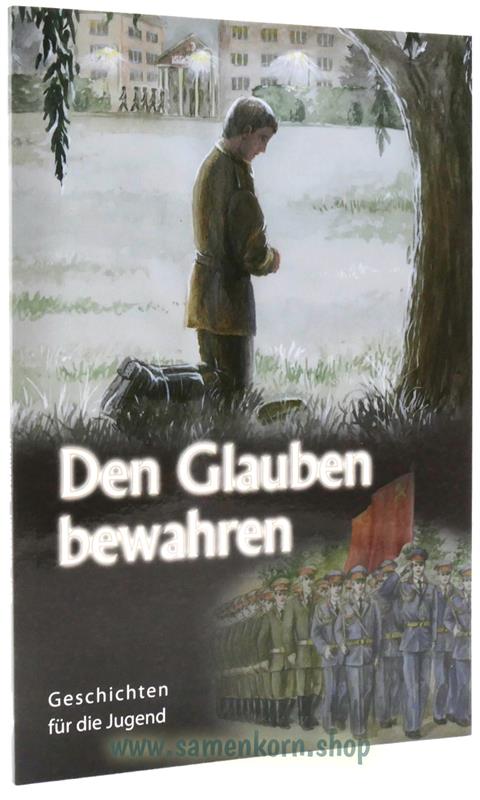 Den Glauben bewahren / Heft