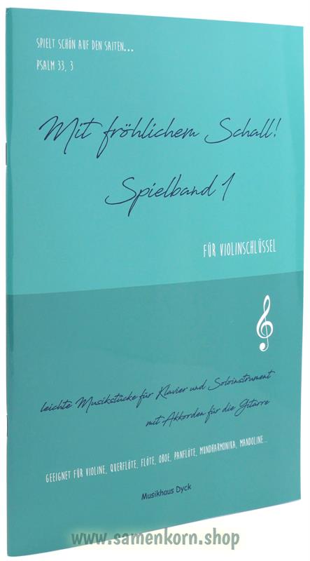 Mit fröhlichem Schall / Violinenschlüssel Spielband 1