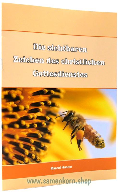 Die sichtbaren Zeichen des chr. Gottesdienstes / Heft