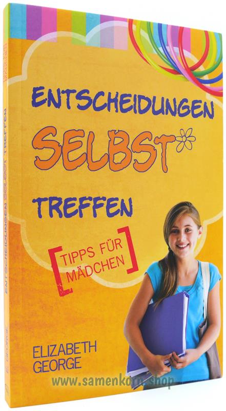 Entscheidungen selbst treffen - Tipps  für Mädchen / Buch