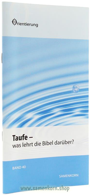 Taufe, Band 40  Reihe Orientierung / Heft