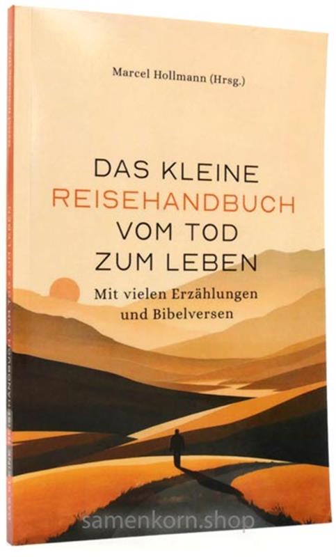Das kleine Reisehandbuch vom Tod zum Leben / Buch